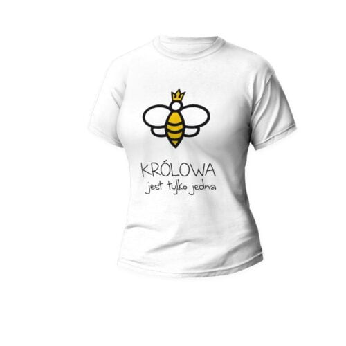 Koszulka damska „Królowa jest tylko jedna”